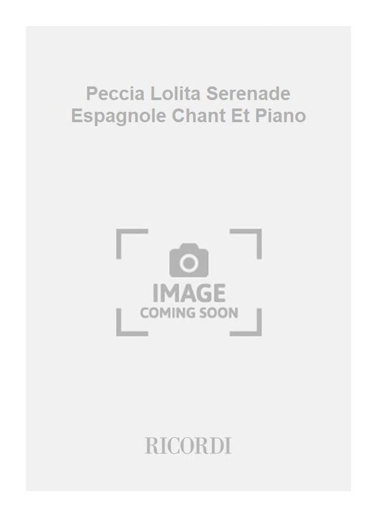Peccia Lolita Serenade Espagnole Chant Et Piano